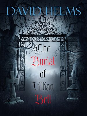 cover image of The Burial of Lillian Bell